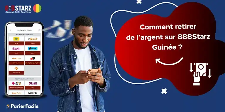 888Starz Guinée 22 Comment retirer de l’argent sur 888Starz Guinée