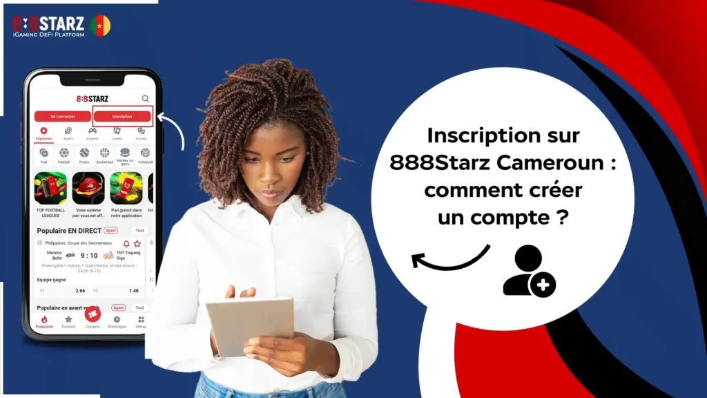 888Starz Cameroun 2 Inscription sur 888Starz Cameroun