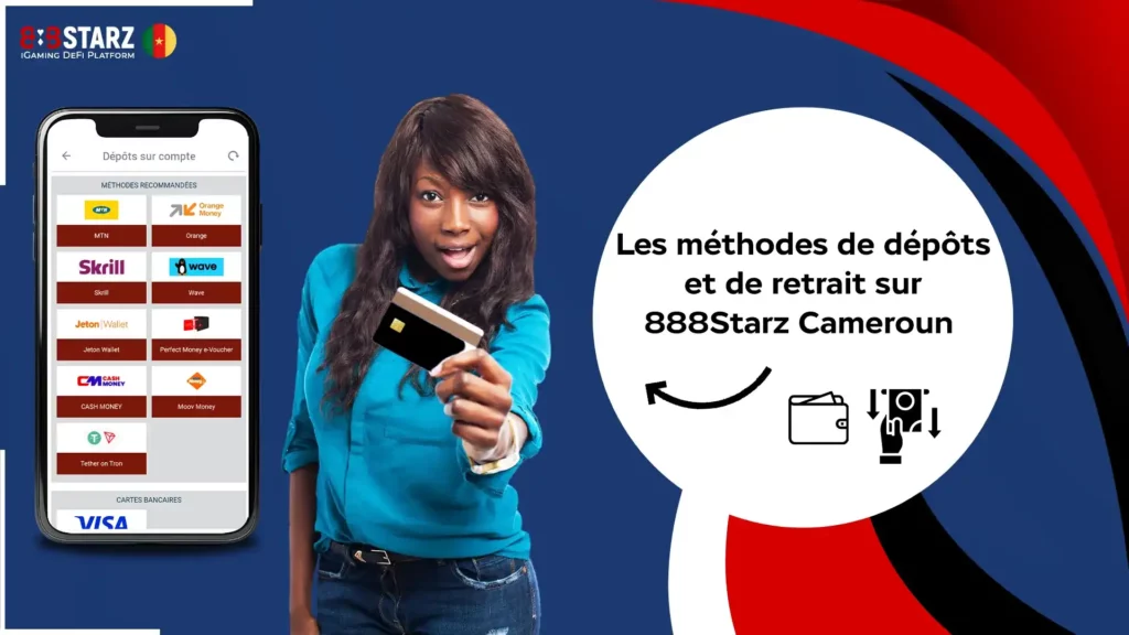 888Starz Cameroun 18 méthodes de dépôt et de retrait sur 888Starz Cameroun