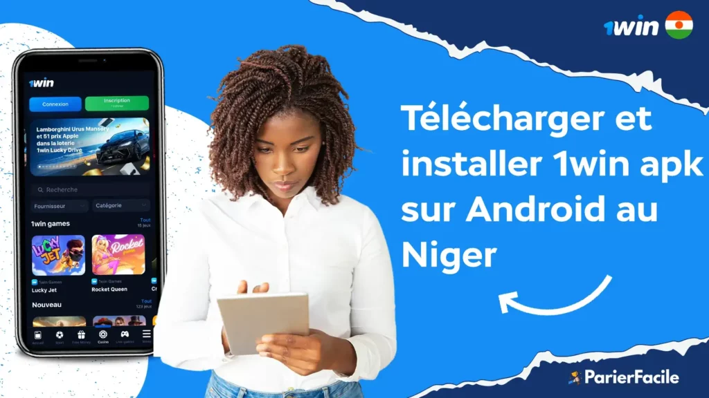 Comment télécharger 1win APK Android au Niger ? 5 Télécharger 1win APK Niger pour Android