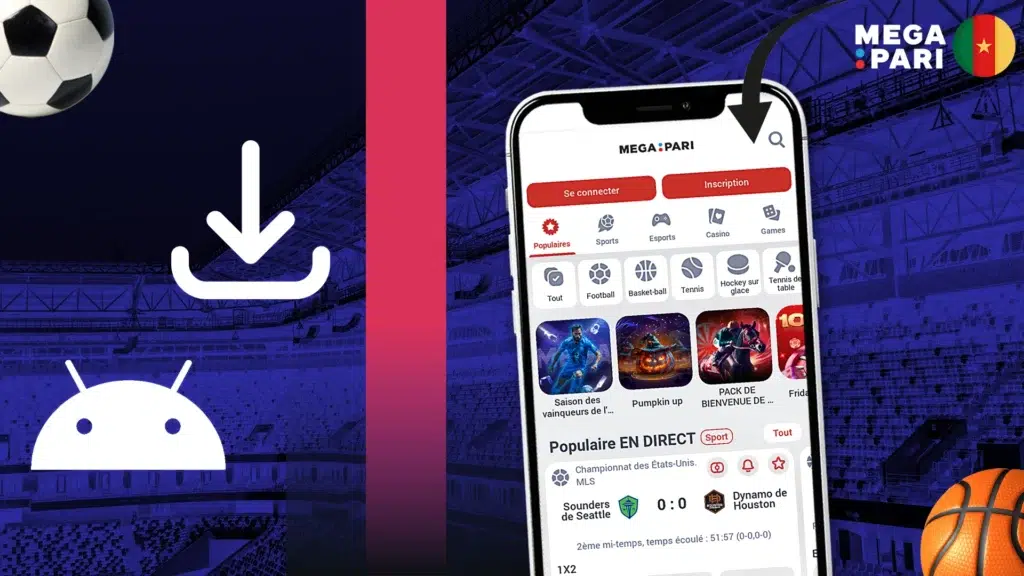 Le guide pour télécharger megapari cameroun apk