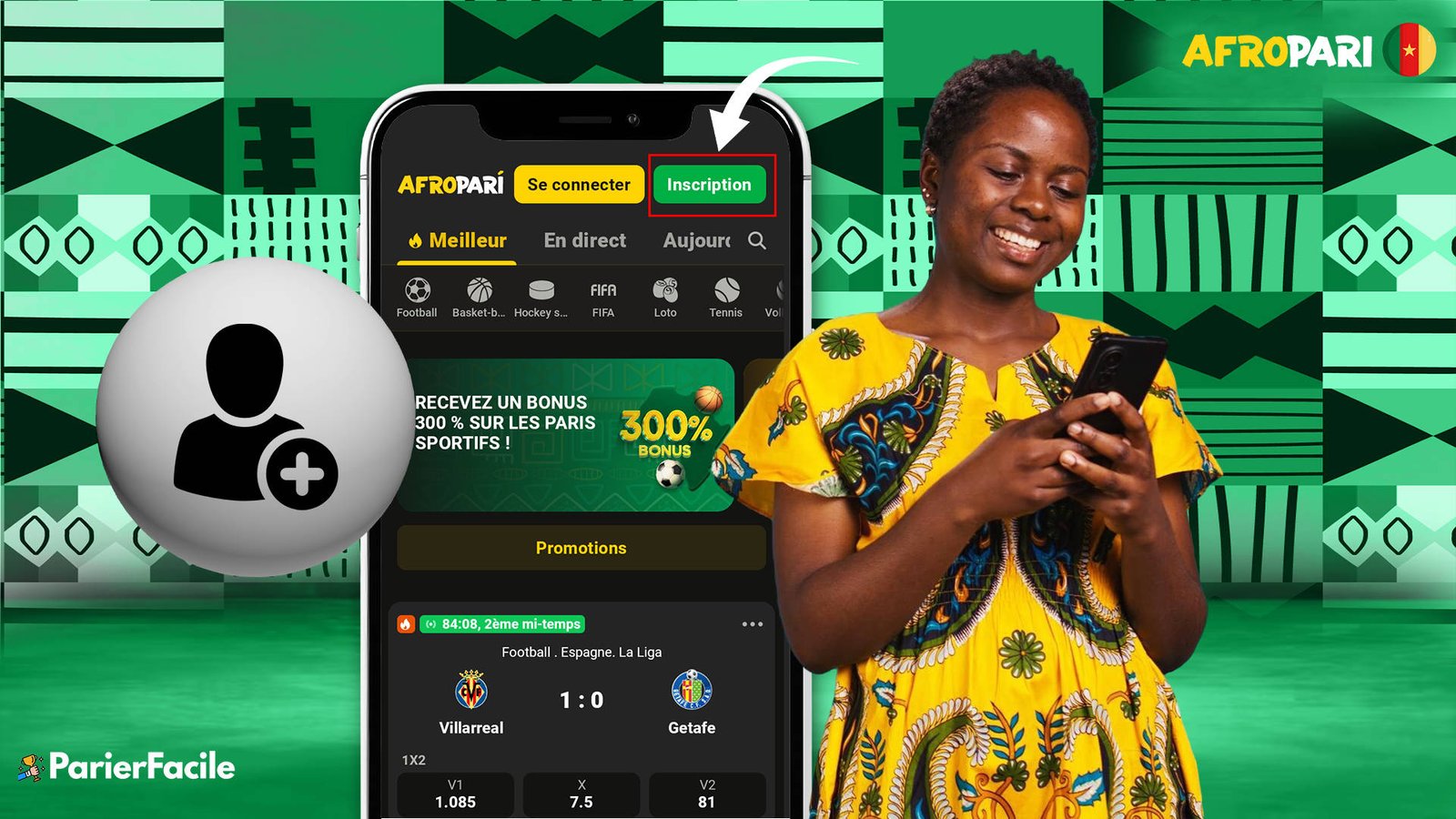 Comment faire une inscription sur Afropari Cameroun ? 1 inscription sur Afropari cameroun